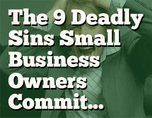 The 9 deadly small business bookkeeping sins... and how you can avoid them