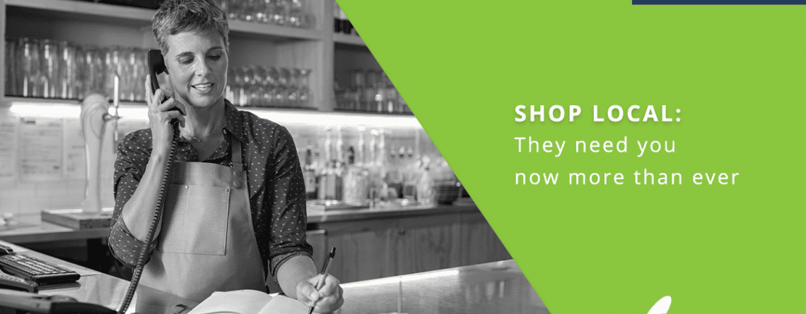 Shop local: they need you now more than ever